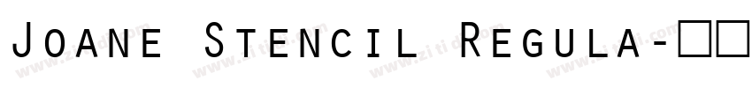 Joane Stencil Regula字体转换